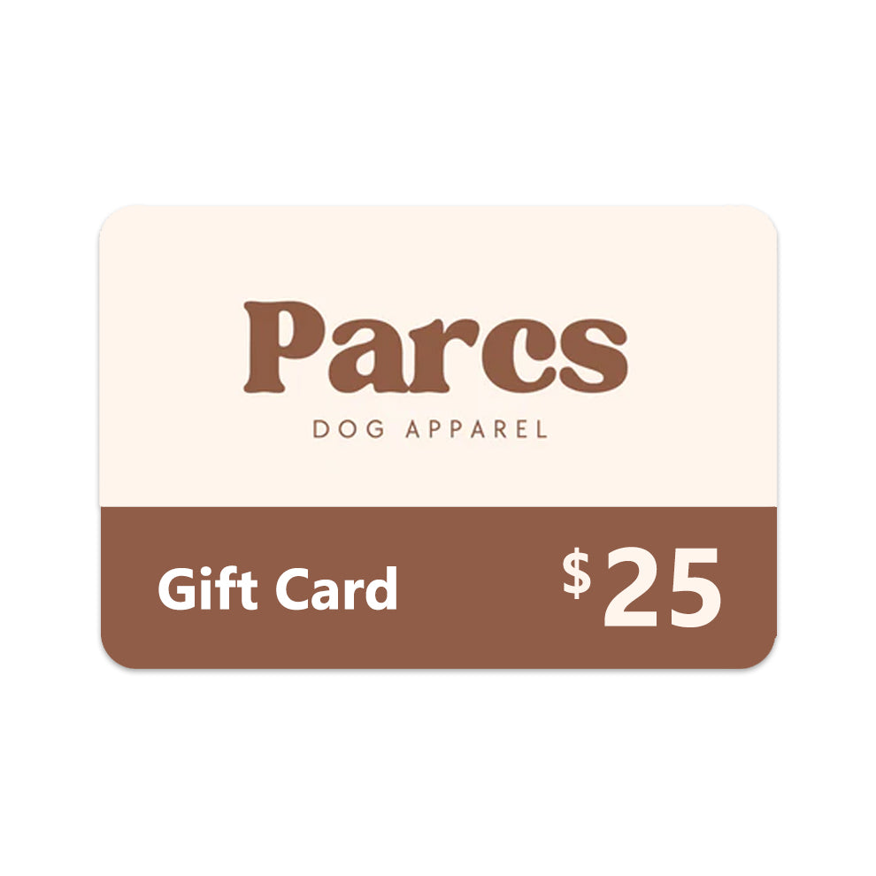 Parcs Dog Apparel $25 Gift card