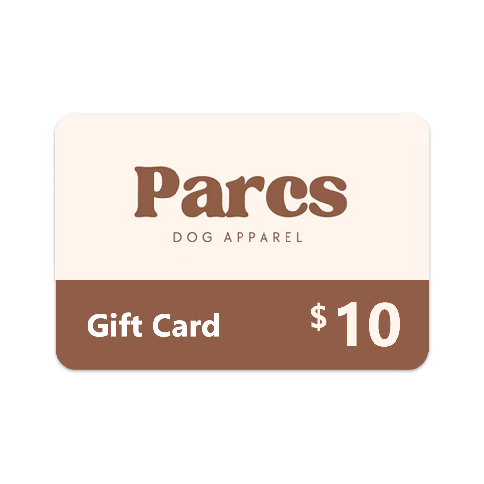 Parcs Dog Apparel $10 Gift card